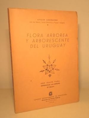 FLORA ARBOREA Y ARBORESCENTE DEL URUGUAY - CON CLAVE PARA DETERMINAR LAS ESPECIES