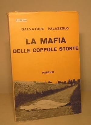 LA MAFIA DELLE COPPOLE STORTE - L'ONORATA SOCIETA' E LE SUE ORIGINI - LE FRATELLANZE - MAFIA E CA...