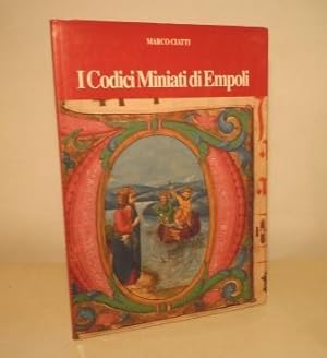 I CODICI MINIATI DI EMPOLI