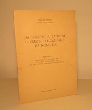 DA BONOMI A FANFANI: LA CRISI NELLE CAMPAGNE HA NOME D.C. - DOSCORSO PRONUNCIATO IL 6 OTTOBRE 196...