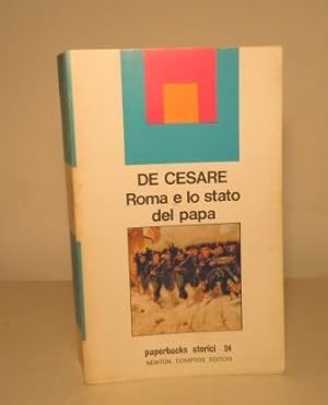 ROMA E LO STATO DEL PAPA - DAL RITORNO DI PIO IX AL XX SETTEMBRE (1850/1870)