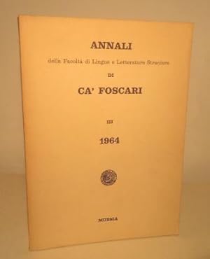 ANNALI DELLA FACOLTA' DI LINGUE E LETTERATURE STRANIERE DI CA' FOSCARI - III 1964