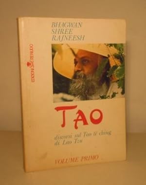 TAO - DISCORSI SUL TAO TE CHING DI LAO TZU - VOLUME PRIMO