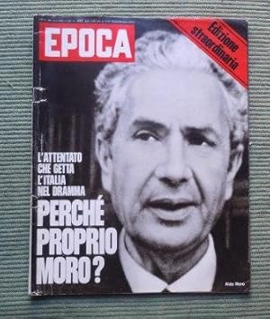 EPOCA - EDIZIONE STRAORDINARIA N. 1433 DEL 22 MARZO 1978 - PERCHE' PROPRIO MORO