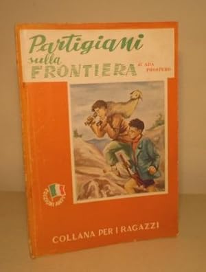 PARTIGIANI SULLA FRONTIERA