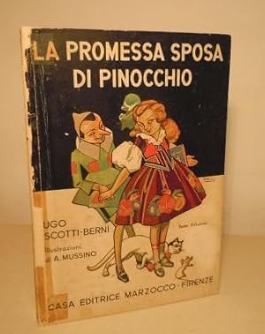 LA PROMESSA SPOSA DI PINOCCHIO - ILLUSTRAZIONI DI A. MUSSINO