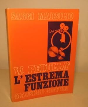 L'ESTREMA FUNZIONE - LA LETTERATURA DEGLI ANNI SETTANTA SVELA I PROPRI SEGRETI