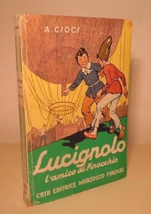 LUCIGNOLO - L'AMICO DI PINOCCHIO - CON 63 ILLUSTRAZIONI DI C. CHIOSTRI