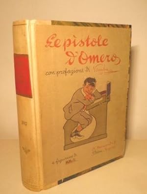 LE PISTOLE D'OMERO - CON PREFAZIONE DI VAMBA E FIGURINE DI SCARPELLI