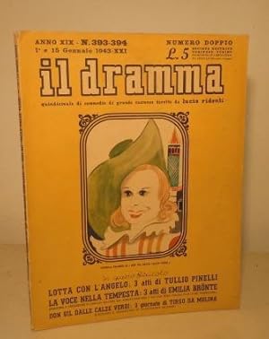 IL DRAMMA - QUINDICINALE DI COMMEDIE - N. 393-394 - 1 E 15 GENNAIO 1943