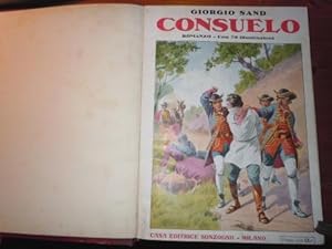 CONSUELO - ROMANZO CON 70 ILLUSTRAZIONI - UNITO A: LA CONTESSA DI RUDOLSTADT - 46 ILLUSTRAZIONI