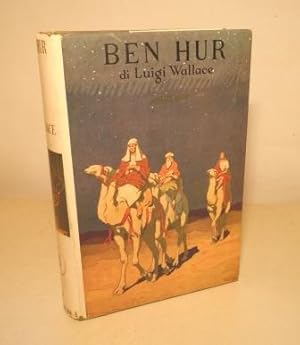 BEN HUR - RACCONTO DEI TEMPI DI CRISTO - CON DEDICA AUTOGRAFA DEL TRADUTTORE