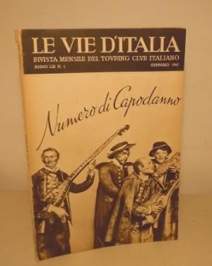 LE VIE D'ITALIA - RIVISTA MENSILE DEL TOURING CLUB ITALIANO - N. 1 GENNAIO 1947