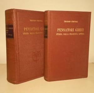 PENSATORI GRECI- STORIA DELLA FILOSOFIA ANTICA - VOLUME I: DALLE ORIGINI AGLI STORICI. VOLUME II:...