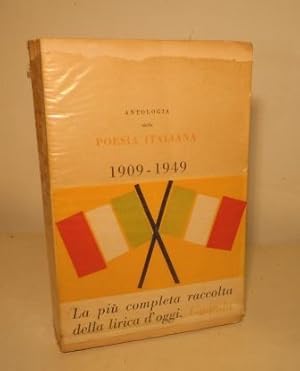 ANTOLOGIA DELLA POESIA ITALIANA 1909 - 1949