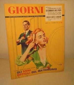 GIORNI -SETTIMANALE DI LETTURE E DI INFORMAZIONI - ANNO I - N. 1 - 7 OTTOBRE 1956 - SU QUESTO NUM...