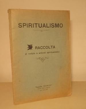 SPIRITUALISMO - RACCOLTA DI NOTIZIE E ARTICOLI SPIRITUALISTICI