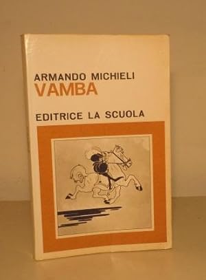 VAMBA - SCRITTORI PER L'INFANZIA - EDITRICE LA SCUOLA