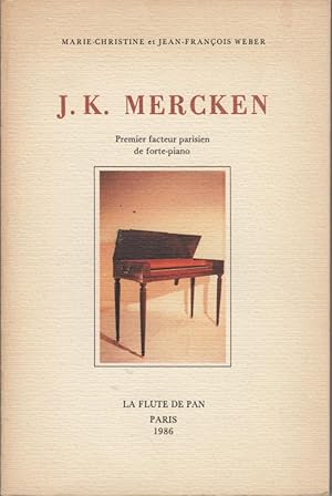 J. K. Mercken. Premier facteur parisien de forte-piano