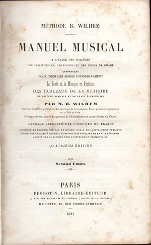 Méthode B. Wilhem. Manuel Musical a l?usage des collèges, des institutions, des écoles et des cou...