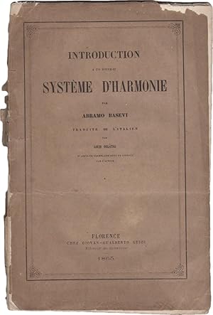 Introduction à un nouveau système de harmonie par Abramo Basevi. Traduite de l'italien par Louis ...