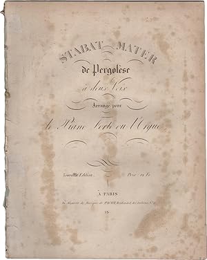 Stabat mater de Pergolèse à deux voix arrangé pour le piano forte ou l?orgue. Nouvelle edition