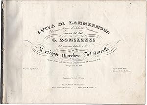 Lucia di Lammermoor. Dramma tragico di Salvatore Cammarano. Musica del Cav.e G. Donizetti dal med...