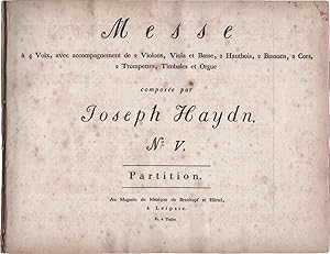 Messe à 4 voix, avec accompagnement de 2 Violons, Viola et Basse, 2 Hautbois, 2 Bassons, 2 Cors, ...