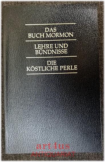 Das Buch Mormon Lehre Und Bundnisse Die Kostliche Perle Kirche Jesu Christi Der Heiligen Der Letzten e