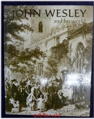 John Wesley and his world.