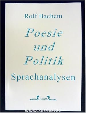 Poesie und Politik : Sprachanalysen. Mit einem Geleitw. von Walter Pape.