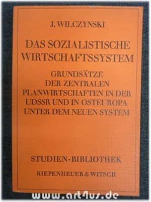 Das sozialistische Wirtschaftssystem : Grundsätze der zentralen Planwirtschaften in der UdSSR und...