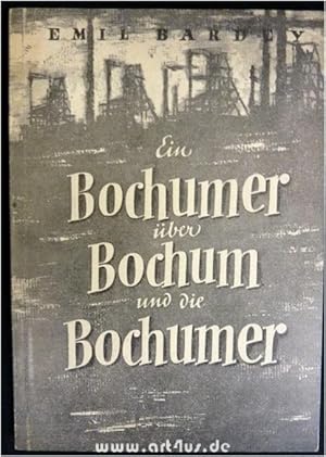 Ein Bochumer über Bochum und die Bochumer.