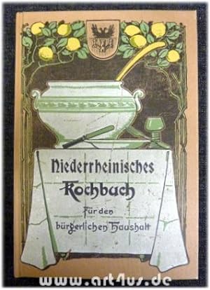 Niederrheinisches Koch-Buch : Die besten Rezepte für den bürgerlichen Mittagstisch nebst einer ge...