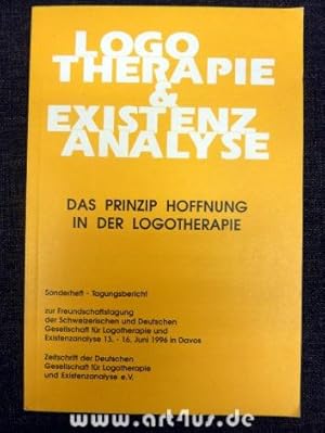 Das Prinzip Hoffnung in der Logotherapie : Sonderheft - Tagungsbericht zur Freundschaftstagung de...