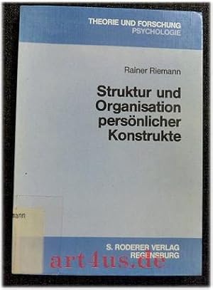 Struktur und Organisation persönlicher Konstrukte. Theorie und Forschung : Psychologie ; 10