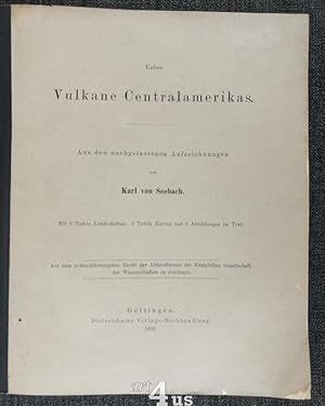 Ueber die Vulkane Centralamerikas. Aus den nachgelassenen Aufzeichnungen von Karl von Seebach. Mi...