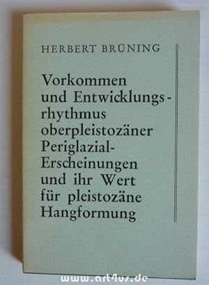 Vorkommen und Entwicklungsrhythmus oberpleistozäner Periglazial-Erscheinungen und ihr Wert für pl...