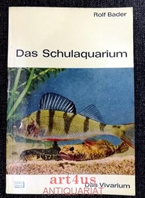 Das Schulaquarium : Das Vivarium