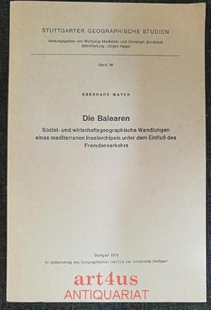 Die Balearen : Sozial- und wirtschaftsgeographische Wandlungen eines mediterranen Inselarchipels ...