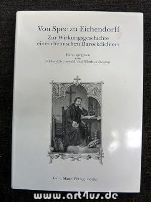 Von Spee zu Eichendorff : zur Wirkungsgeschichte eines rheinischen Barockdichters. hrsg. von Eckh...