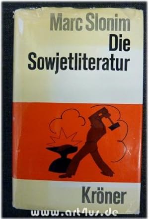 Die Sowjetliteratur : eine Einführung. Kröners Taschenausgabe ; 418