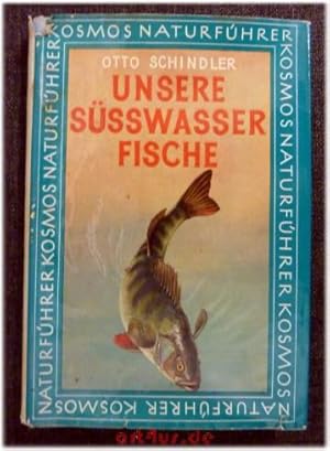 Unsere Süsswasserfische. Mit 54 Abb. im Text, 26 Abb. auf 12 Farbtaf. u. 47 Abb. auf 20 Schwarzta...