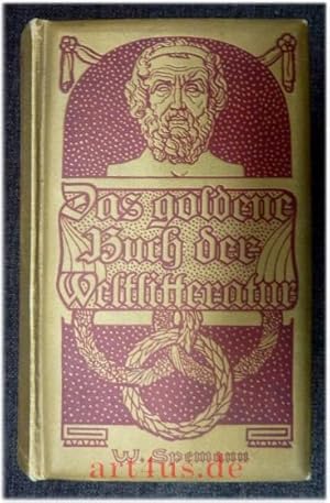 Spemanns goldenes Buch der Weltlitteratur : Eine Hauskunde für Jedermann Spemanns Hauskunde ; III