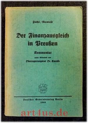 Der Finanzausgleich in Preußen : Kommentar zum Preußischen Finanzausgleichsgesetz und zum Kriegsb...