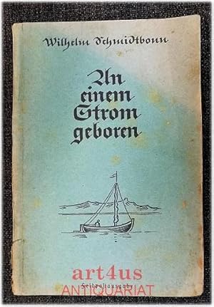 An einem Strom geboren : eine Auswahl. Schaffsteins blaue Bändchen ; 237