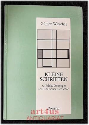 Kleine Schriften zu Ethik, Ontologie und Literaturwissenschaft.