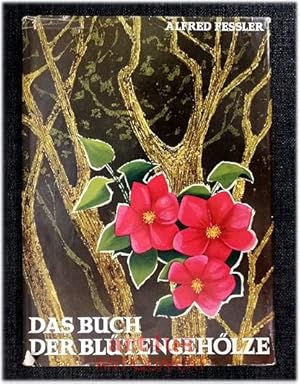 Das Buch der Blütengehölze.