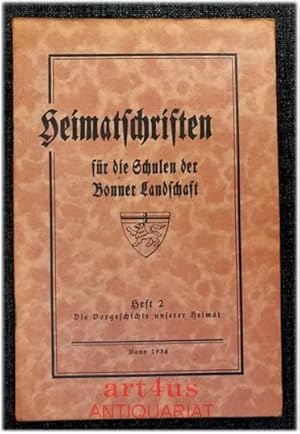 Heimatschriften für die Schulen der Bonner Landschaft; Heft 2 : Die Vorgeschichte unserer Heimat.