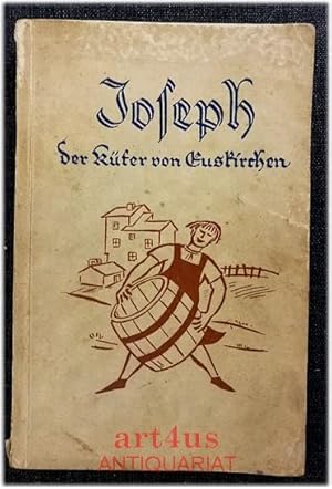 Joseph der Küfer von Euskirchen : Romantisch-historische Erzählung.